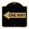 Signmission Designer Series One Way W/ Left Arrow, Black & Gold Aluminum Sign, 18" x 18", BG-1818-24385 A-DES-BG-1818-24385 - alternate 1